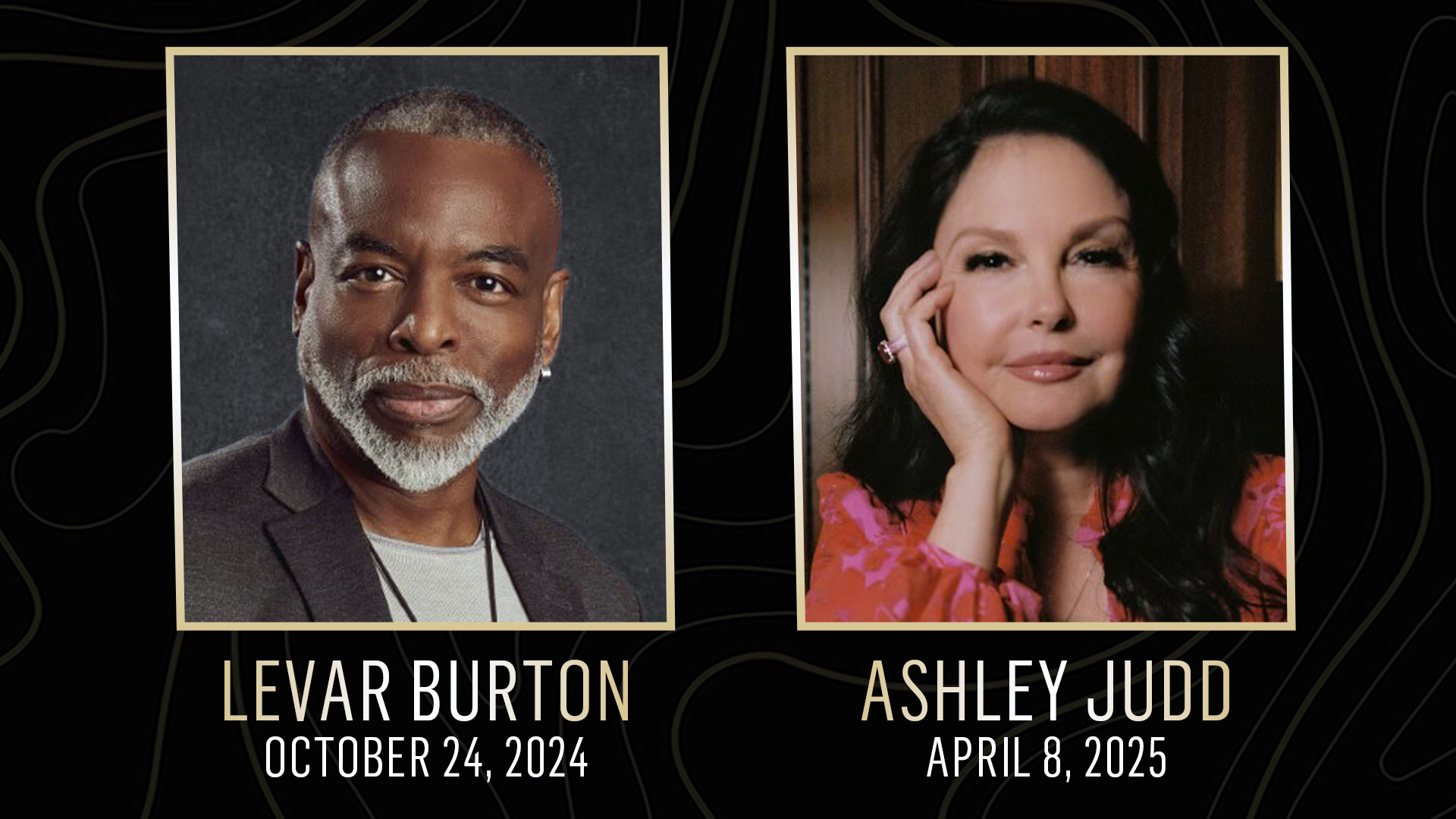 LeVar Burton and Ashley Judd Featured in Bryan Series' 20th Subscription  Season | Guilford College, image size:1920x1080