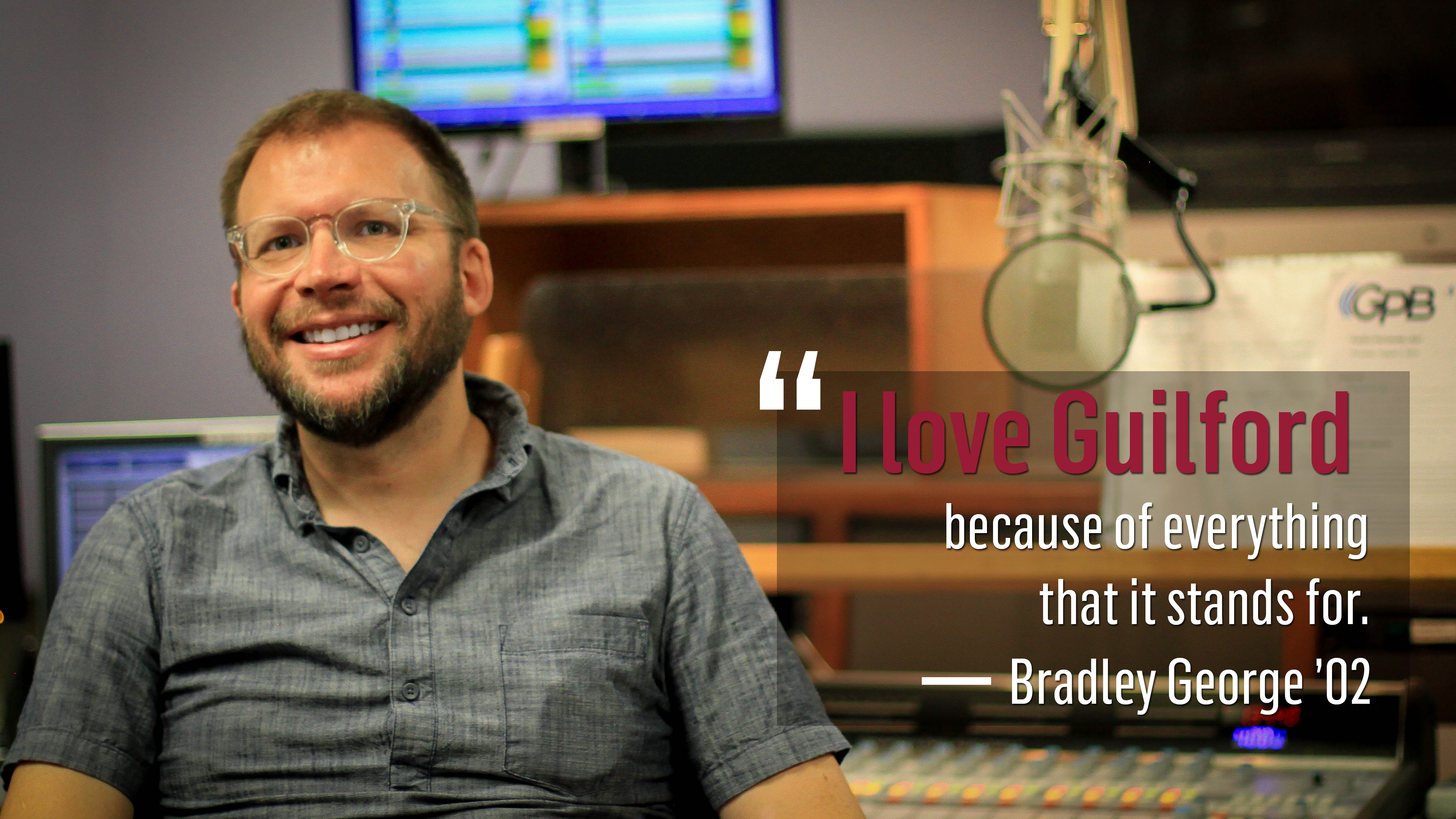 Photo of alum Bradley George with the quote, "I love Guilford because of everything that it stands for."